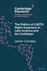 Politics of LGBTQ Rights Expansion in Latin America and the Caribbean - eBook