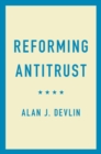 Reforming Antitrust - eBook