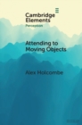 Attending to Moving Objects - eBook