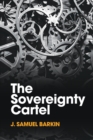 The Sovereignty Cartel - Book