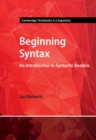 Beginning Syntax : An Introduction to Syntactic Analysis - eBook