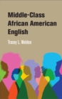 Middle-Class African American English - eBook