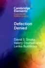 Defection Denied : A Study of Civilian Support for Insurgency in Irregular War - eBook