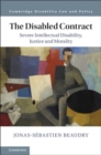 Disabled Contract : Severe Intellectual Disability, Justice and Morality - eBook
