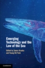 Emerging Technology and the Law of the Sea - Book