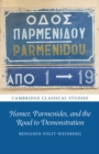 Homer, Parmenides, and the Road to Demonstration - eBook