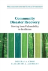 Community Disaster Recovery : Moving from Vulnerability to Resilience - eBook