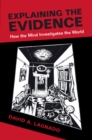 Explaining the Evidence : How the Mind Investigates the World - eBook