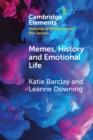Memes, History and Emotional Life - Book