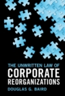 Unwritten Law of Corporate Reorganizations - eBook