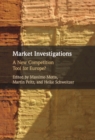 Market Investigations : A New Competition Tool for Europe? - eBook