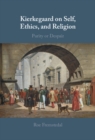 Kierkegaard on Self, Ethics, and Religion : Purity or Despair - eBook