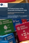 Political Impact of the Sustainable Development Goals : Transforming Governance Through Global Goals? - eBook