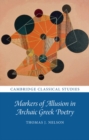 Markers of Allusion in Archaic Greek Poetry - eBook