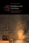 Rebellions and Civil Wars : State Responsibility for the Conduct of Insurgents - eBook