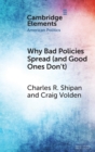 Why Bad Policies Spread (and Good Ones Don't) - Book