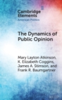 The Dynamics of Public Opinion - Book