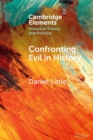 Confronting Evil in History - Book