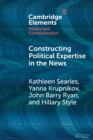 Constructing Political Expertise in the News - Book