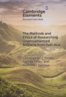 Methods and Ethics of Researching Unprovenienced Artifacts from East Asia - eBook