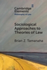 Sociological Approaches to Theories of Law - Book