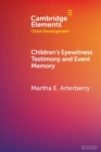 Children's Eyewitness Testimony and Event Memory - Book