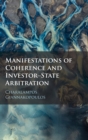 Manifestations of Coherence and Investor-State Arbitration - Book