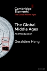 The Global Middle Ages : An Introduction - Book