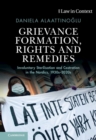 Grievance Formation, Rights and Remedies : Involuntary Sterilisation and Castration in the Nordics, 1930s-2020s - Book