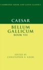 Caesar: Bellum Gallicum Book VII - Book