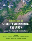 Foundations of Socio-Environmental Research : Legacy Readings with Commentaries - Book