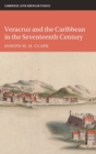 Veracruz and the Caribbean in the Seventeenth Century - Book
