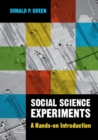Social Science Experiments : A Hands-on Introduction - Book