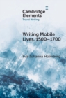 Writing Mobile Lives, 1500-1700 - eBook