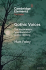 Gothic Voices : The Vococentric Soundworld of Gothic Writing - eBook