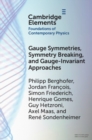 Gauge Symmetries, Symmetry Breaking, and Gauge-Invariant Approaches - eBook