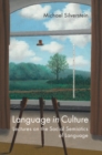 Language in Culture : Lectures on the Social Semiotics of Language - eBook