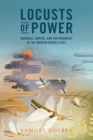 Locusts of Power : Borders, Empire, and Environment in the Modern Middle East - Book