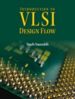Introduction to VLSI Design Flow - Book