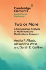 Two or More : A Comparative Analysis of Multiracial and Multicultural Research - Book