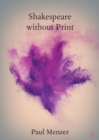 Shakespeare without Print - eBook