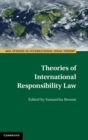 Theories of International Responsibility Law - Book