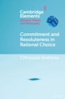 Commitment and Resoluteness in Rational Choice - eBook