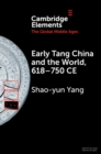 Early Tang China and the World, 618-750 CE - eBook