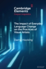 The Impact of Everyday Language Change on the Practices of Visual Artists - Book