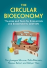 Circular Bioeconomy : Theories and Tools for Economists and Sustainability Scientists - eBook