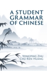 A Student Grammar of Chinese - Book