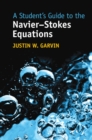 Student's Guide to the Navier-Stokes Equations - eBook
