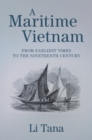 Maritime Vietnam : From Earliest Times to the Nineteenth Century - eBook