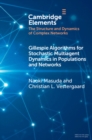 Gillespie Algorithms for Stochastic Multiagent Dynamics in Populations and Networks - eBook